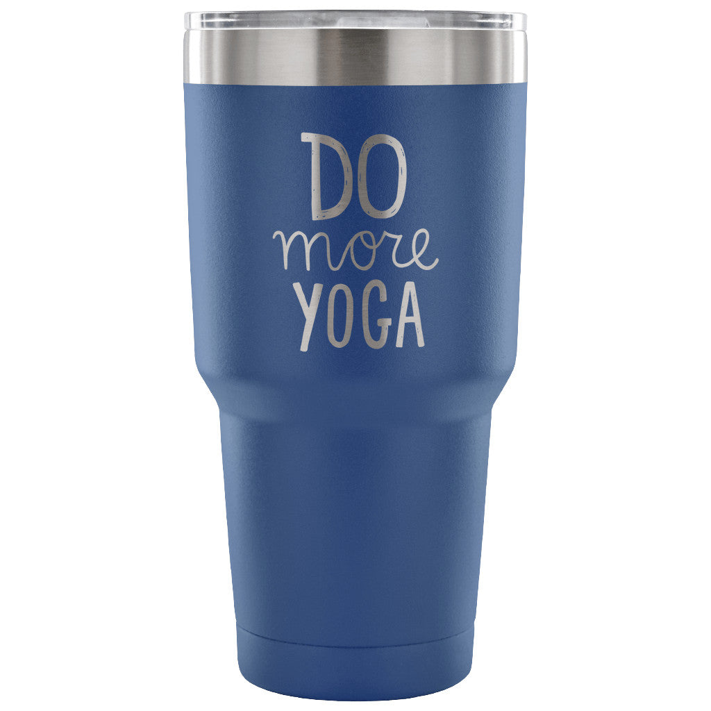 Do More Yoga 30 oz Tumbler - Travel Cup, Coffee Mug