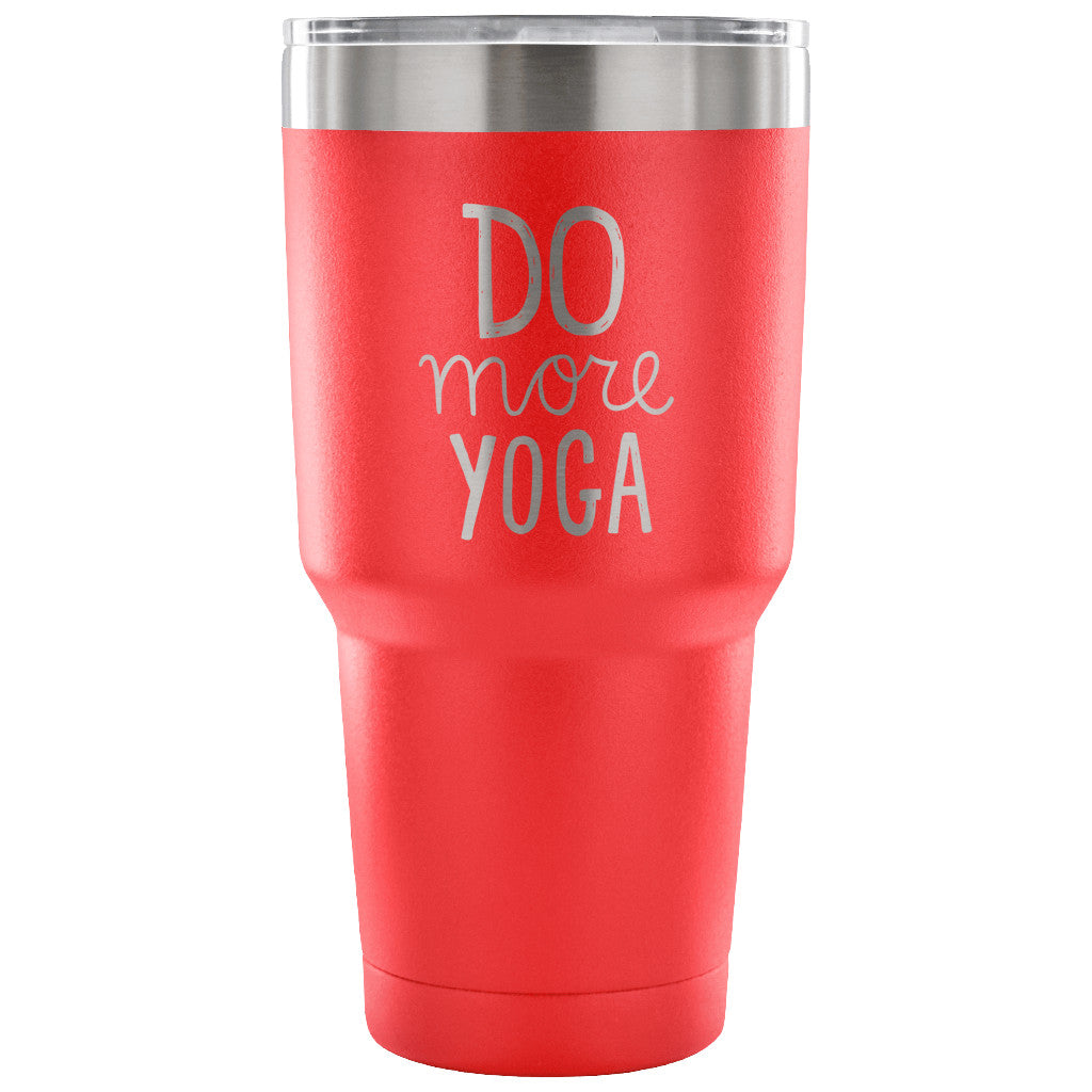 Do More Yoga 30 oz Tumbler - Travel Cup, Coffee Mug